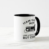 Mug Ham Radio Maman - Comme Une Maman Régulière Mais G (Devant droit)