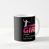 Mug Handball Girl Handballer Drôle Dire (Devant droit)