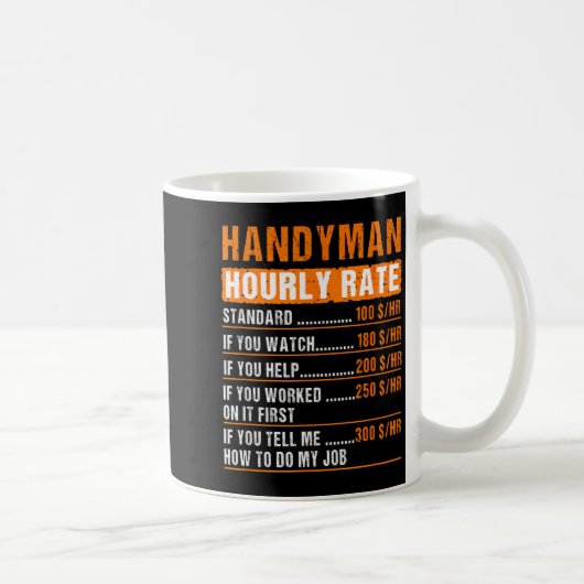 Mug Handyman Funny Hourly Rate Meme - Daddy Grandpa (Droite)