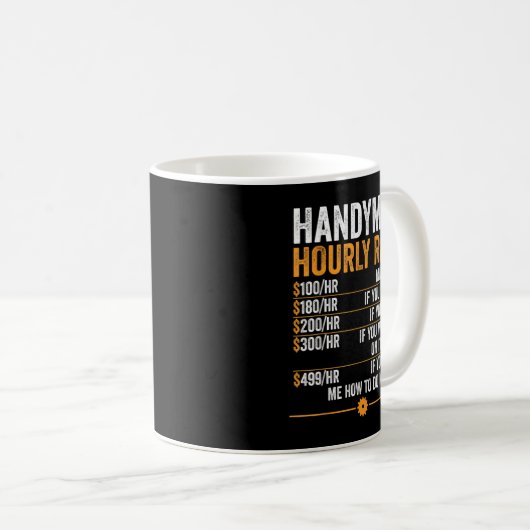 Mug Handyman Hourly Rate Funny Handyman (Devant droit)