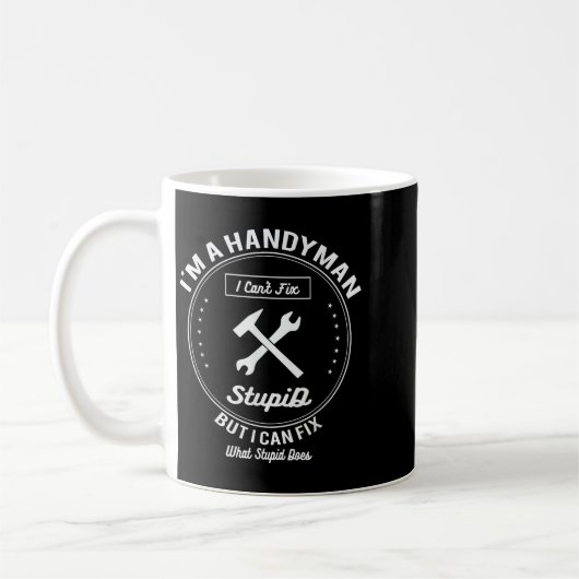 Mug Handyman T Shirt Je Suis Un Handyman Je Ne Peux Pa (Gauche)