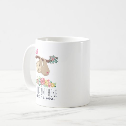 Mug Hang in There drôle Sloth dire (Devant gauche)