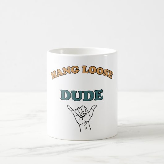 Mug Hang Loose Dude (Centre)