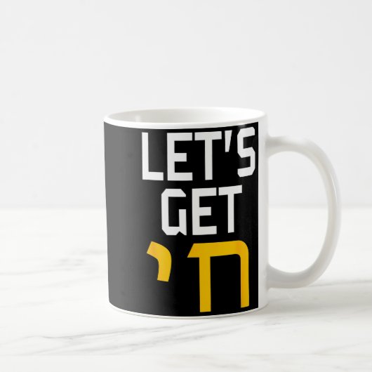Mug Hanukkah Jew Hebrew Word Lets Get Chai (Droite)