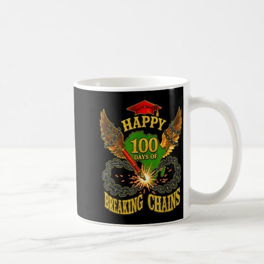 Mug Happy 100 Days Of Breaking Chains Mlk Legacy Schoo (Droite)