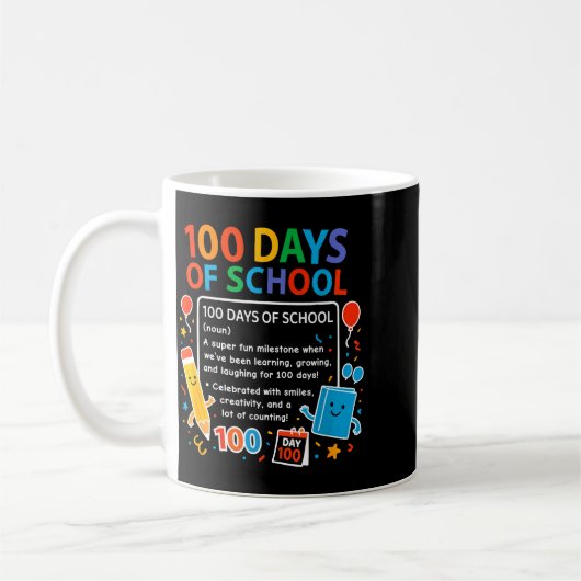 Mug Happy 100th Day Of School Student Design, 100 Days (Gauche)