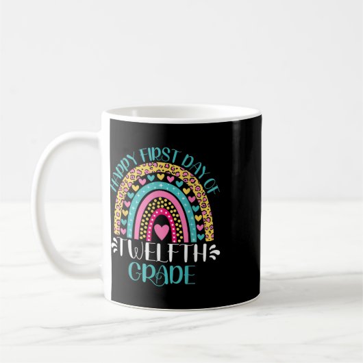 Mug Happy First Day Of Twelfth Grade 12th Grade Back T (Gauche)