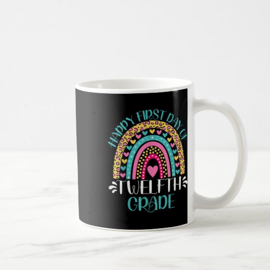 Mug Happy First Day Of Twelfth Grade 12th Grade Back T (Droite)