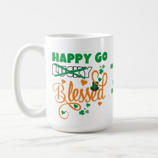 Mug HAPPY GO Lucky BLESSED Personal St Patrick's Day (Gauche)