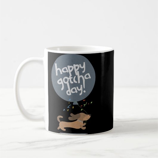 Mug Happy Gotcha Day Dog New Puppy Adoption Birthday C (Gauche)