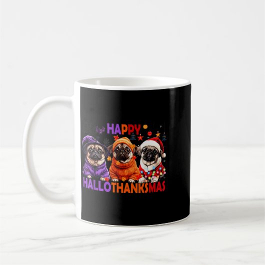 Mug Happy Hallothanksmas Funny Pug Halloween Thanksgiv (Gauche)
