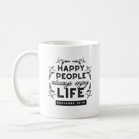 Mug Happy Life with Faith – Proverbs 15:15 Art (Gauche)