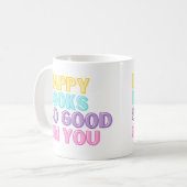 Mug Happy Looks So Good On You (Devant gauche)