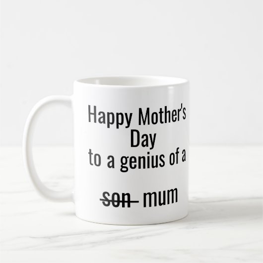Mug Happy Mother’s Day – Funny “Genius of a Son… Mum" (Gauche)