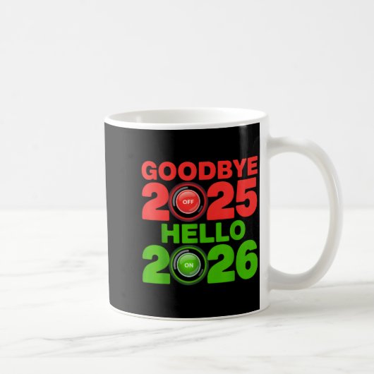 Mug Happy New Year 2026 Goodbye 2025 Hello 2026 (Droite)