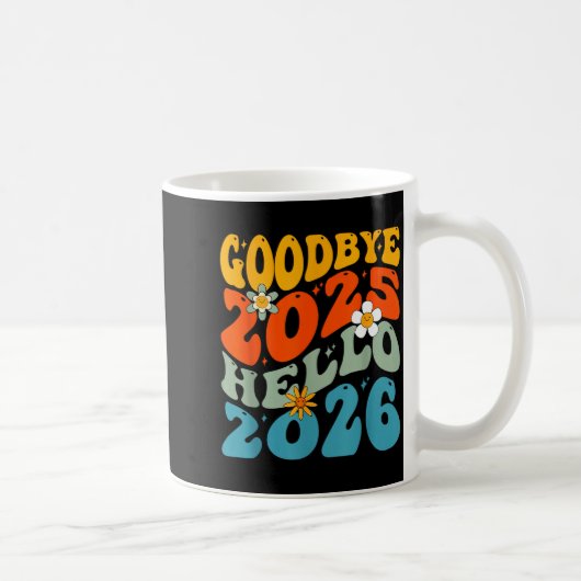 Mug Happy New Year 2026 Goodbye 2025 Hello 2026  (Droite)