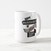 Mug Happy Obligated Gesture of Love Day Valentines Day (Devant droit)