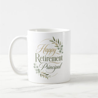 Mug Happy Retirement Principal Gift