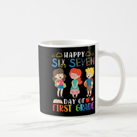 Mug Happy Six Seven Day Of First Grade Student Back To (Droite)