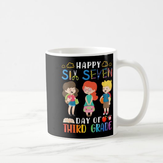 Mug Happy Six Seven Day Of Third Grade Student Back To (Droite)