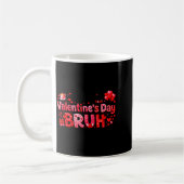 Mug Happy Valentine’s Day Bruh Funny Valentine Couple  (Gauche)