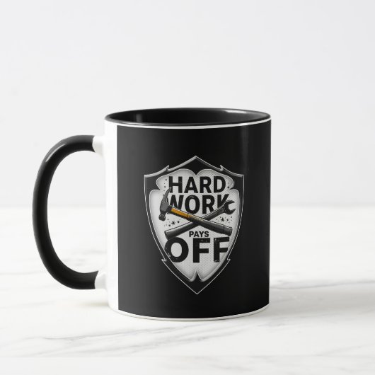Mug Hard Work Pays Off Shield Worker Design (Gauche)