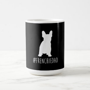 Mug hashtag frenchie dad french bulldog dad