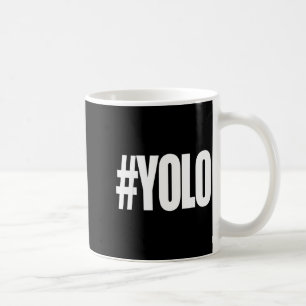 Mug Hashtag yolo Hashtag yolo
