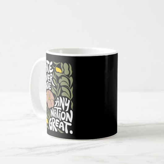 Mug Hate Never Made Any Nation Great African Black His (Devant gauche)