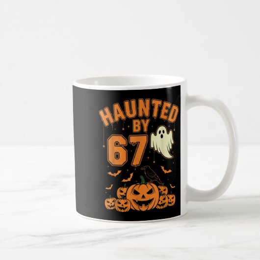 Mug Haunted By 67 – Funny Ghost And Pumpkin Halloween (Droite)