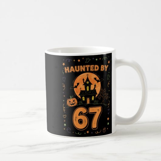 Mug Haunted By 67 Funny Halloween (Droite)