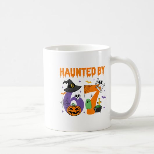 Mug Haunted By 67 - Funny Six Sept Mème 6 7 Halloween (Droite)