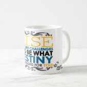 Mug Hausse au-dessus des défis de la vie (Devant droit)