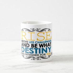 Mug Hausse au-dessus des défis de la vie