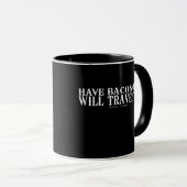 Mug Have Bacon Will Travel (Devant droit)