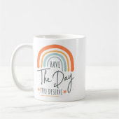 Mug Have The Day You Deserve Motivation Insrational  (Gauche)
