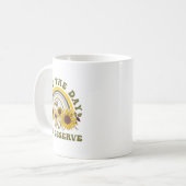 Mug Have The Day You Deserve Motivational Quote Men Wo (Devant gauche)