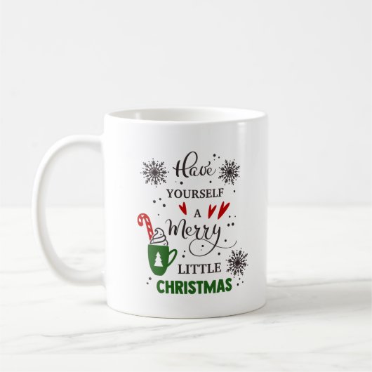 Mug Have yourself a merry little Christmas (Gauche)