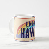 MUG HAWAII PLATE DE VOITURE PROFITEZ DE HAWAII (Devant gauche)