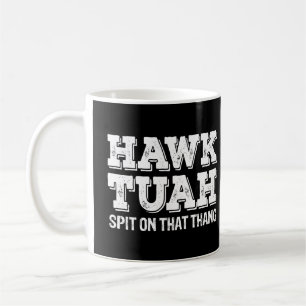 Mug Hawk Tuah cracher Sur Ce Thang Drôle