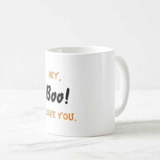 Mug Hé, Boo ! Je t'aime. (Devant droit)