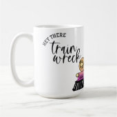 Mug Hé Là, Train Wreck ! (Gauche)