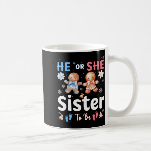 Mug He Or She Sister To Be Christmas Gingerbread Gende (Droite)