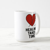 Mug Healing Takes Time Mental Health Support  (Devant droit)