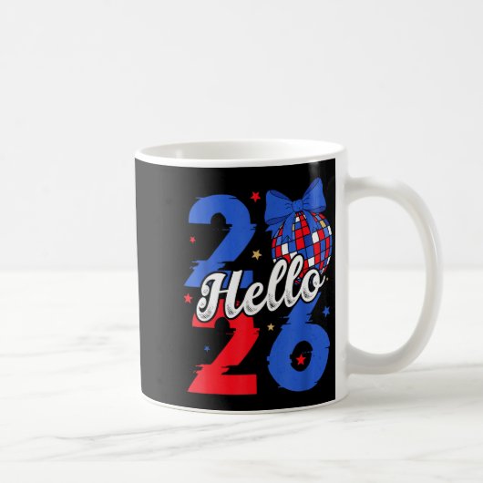 Mug Hello 2026 Happy New Year 2026 New Year's Eve Part (Droite)