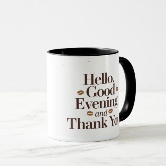 Mug Hello, Good Evening, and Thank You | Elegant Coffe (Devant droit)