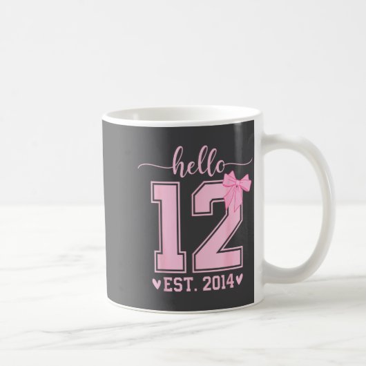 Mug Hello Twelve Est 2014 12th Birthday Coquette 12 Ye (Droite)
