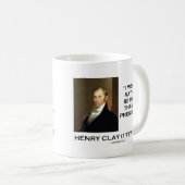 Mug Henry Clay aurait plutôt raison qu'est le (Devant droit)