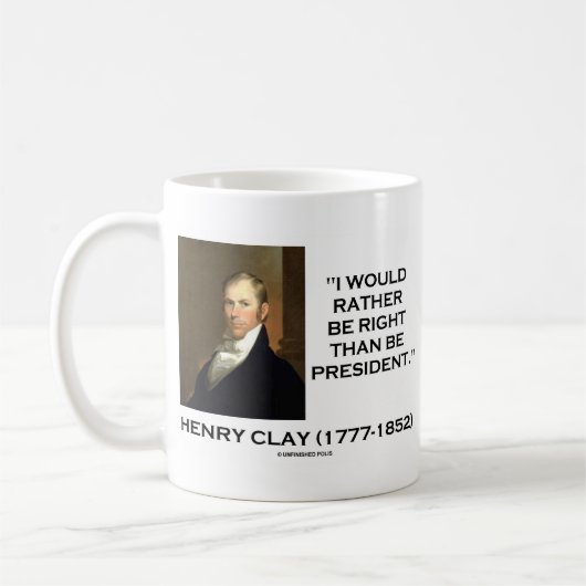 Mug Henry Clay aurait plutôt raison qu'est le (Gauche)