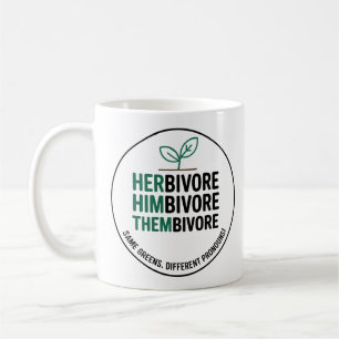 Mug HERbivore • HIMbivore • THEMbivore